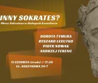 Inny Sokrates? Obraz Sokratesa w pismach Ksenofonta //...